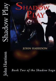 Shadow Play John Harrison Author