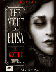 The Night of Elisa - A Gothic Novel - Illustrator & Storyteller Isis Sousa