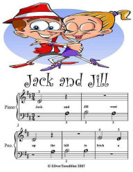 Jack and Jill Beginner Tots Piano Sheet Music - Traditional Children's Song