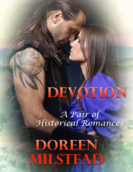 Devotion: A Pair of Historical Romances - Doreen Milstead