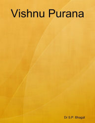 Vishnu Purana Dr S.P. Bhagat Author