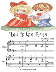 Red Is the Rose - Beginner Tots Piano Sheet Music Silver Tonalities Author