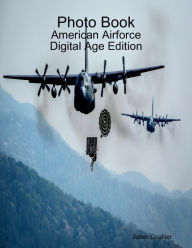 Photo Book: American Airforce Digital Age Edition - Julien Coallier