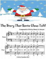 The Story That Santa Claus Told - Easiest Piano Sheet Music Junior Edition - Silver Tonalities