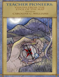 Teacher Pioneers - Caroline C. Williams
