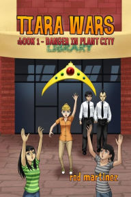Tiara Wars: Book 1 Rod Martinez Author