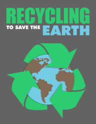 Recycling to Save the Earth Napoleon Hill Author