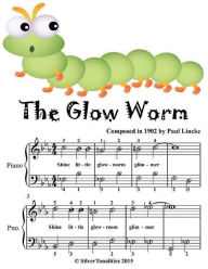 The Glow Worm Easiest Piano Sheet Music Junior Edition - Silver Tonalities