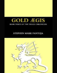 Gold Aegis - Stephen Mark Pantoja
