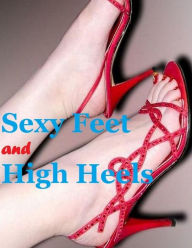 Sexy Feet and High Heels - Alexander Kobetis