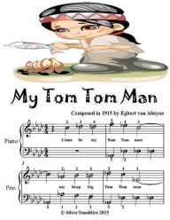 My Tom Tom Man - Easiest Piano Sheet Music Junior Edition - Silver Tonalities