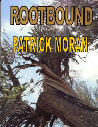 Rootbound - Patrick Moran