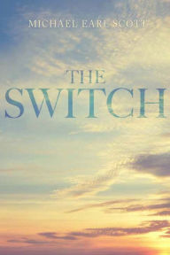The Switch MA LCADC Michael Earl Scott Author