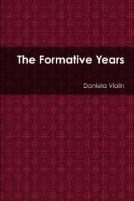 The Formative Years - Daniela Violin