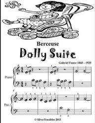 Berceuse Dolly Suite - Beginner Piano Sheet Music Tadpole Edition - Silver Tonalities