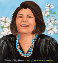 Wilma's Way Home: The Life of Wilma Mankiller - Doreen Rappaport
