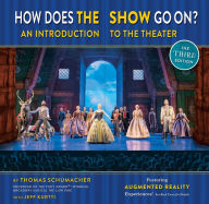 How Does the Show Go On The Frozen Edition: An Introduction to the Theater Thomas Schumacher Author