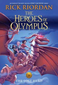 The Lost Hero (The Heroes of Olympus Series #1) Rick Riordan Author