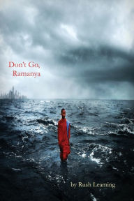 Don't Go, Ramanya - Rush Leaming