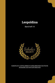 9781371518127 - Kaiserlich Leopoldinisch-Carolinischen D: Leopoldina; Band Heft 14 - Book