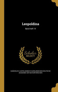 9781371518141 - Kaiserlich Leopoldinisch-Carolinischen D: Leopoldina; Band Heft 14 - Book