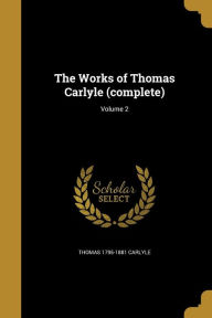 The Works of Thomas Carlyle (complete); Volume 2