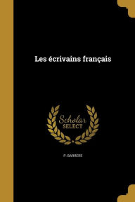 Les Ecrivains Francais - P. Barrere