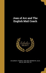 Joan of Arc and The English Mail Coach