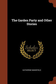 The Garden Party and Other Stories by Katherine Mansfield Paperback | Indigo Chapters