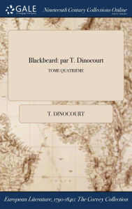 9781375132534 - T. Dinocourt: Blackbeard: par T. Dinocourt; TOME QUATRIÈME - Livro