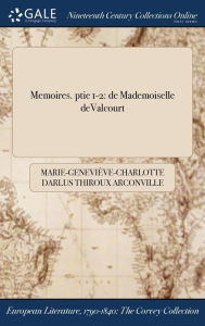 9781375194617 - Marie-Geneviève-C Thiroux dArconville: Memoires. ptie 1-2: de Mademoiselle deValcourt - Boek