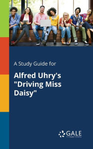 9781375379168 - Cengage Learning Gale: A Study Guide for Alfred Uhry's "Driving Miss Daisy" - Book