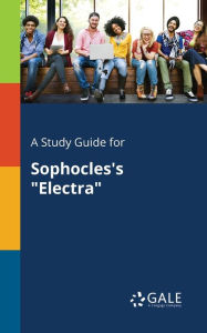 9781375379366 - Cengage Learning Gale: A Study Guide for Sophocles's "Electra" - کتاب