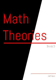 Math Theories (Book, #5) - Jeff Kent