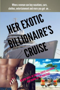Her Exotic Billionaire's Cruise - Cupideros