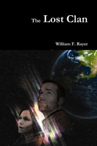 The Lost Clan William F. Rayer Author