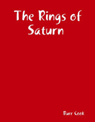 The Rings of Saturn Author Burr Cook Author