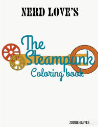 Steampunk coloring book Jimmie Glover Author