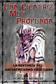 Una Cicatriz Muy Profunda Howard Morgan Author