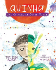 QuINHO, Uma Criança do Outro Mundo Tarcísio Ramos Author