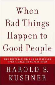 When Bad Things Happen to Good People Harold S. Kushner Author