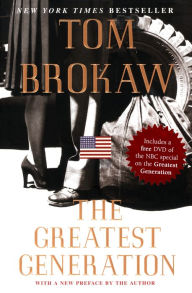 The Greatest Generation Tom Brokaw Author