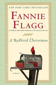 A Redbird Christmas Fannie Flagg Author