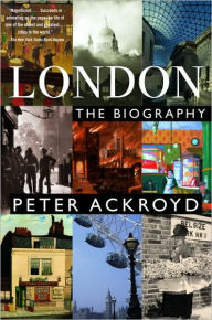 London: A Biography Peter Ackroyd Author
