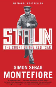 Stalin: The Court of the Red Tsar Simon Sebag Montefiore Author