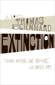 Extinction: A Novel Thomas Bernhard Author