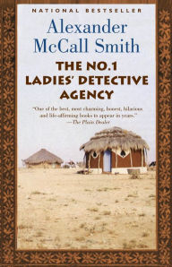 The No. 1 Ladies' Detective Agency (No. 1 Ladies' Detective Agency Series #1) Alexander McCall Smith Author