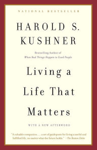 Living a Life That Matters Harold S. Kushner Author