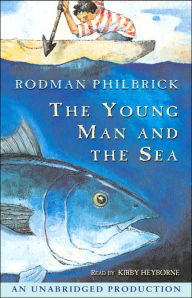 The Young Man and the Sea - Random House Audio Publishing Group