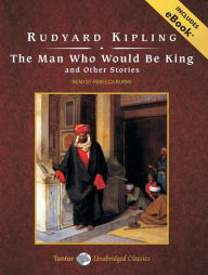 The Man Who Would Be King and Other Stories, with eBook - Rudyard Kipling